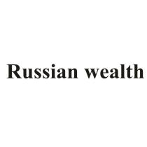 RUSSIAN WEALTHWEALTH