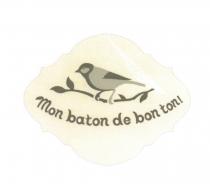 MON BATON DE BON TONTON