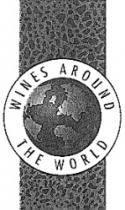 WINES AROUND THE WORLD