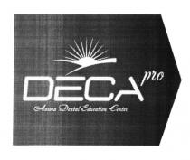 DECA PRO AURORA DENTAL EDUCATION CENTER DECAPRO DECA DECAPRO