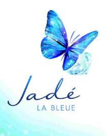 JADE LA BLEUE JADE