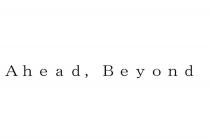 AHEAD BEYONDBEYOND