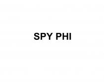 SPY PHI SPYPHI SPY PHI SPYPHI