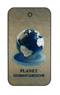 PLANET GERMANY & MOSCOWMOSCOW