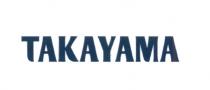 TAKAYAMATAKAYAMA