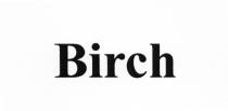 BIRCHBIRCH