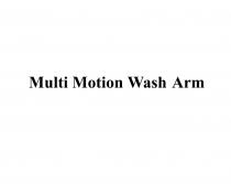 MULTI MOTION WASH ARMARM