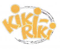 KIKI-RIKI KIKIRIKI KIKI RIKI KIKIRIKI KIKI RIKI KIKKIK