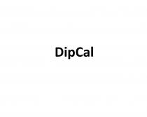 DIPCAL DIP CAL DIPCAL DIP CAL