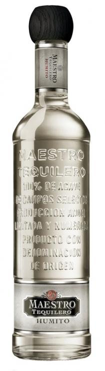 MAESTRO TEQUILERO HUMITO 100% DE AGAVE DE CAMPOS SELECTOS PRODUCCION ANUAL LIMITADA Y NUMERADA PRODUCTO CON DENOMINACION DE ORIGEN HUMITO TEQUILERO