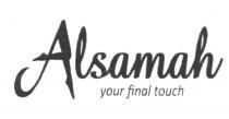 ALSAMAH YOUR FINAL TOUCH ALSAMAH