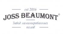 JOSS BEAUMONT ЗАВОД ЛАМИНИРОВАННЫХ ПОЛОВ EST. 2016 JOSS BEAUMONT JOSSBEAUMONTJOSSBEAUMONT