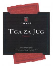 TIKVES TGA ZA JUG VRANEC SEMI-DRY RED WINE WITH CONTROLLED ORIGIN FROM TIRVES WINE REGION PRODUCT OF MACEDONIA TIKVES TGA JUG VRANEC TGAZA ZAJUG TGAZAJUG GAZAJUG TGA GA TGAZA ZAJUG TGAZAJUG GAZAJUGT'GA