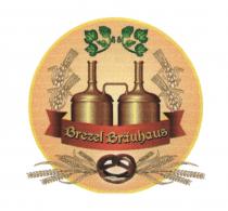 BREZEL BRAUHAUS BREZEL BRAUHAUS BRAEUHAUS BRAEUHAUS