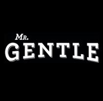 MR. GENTLE GENTLE