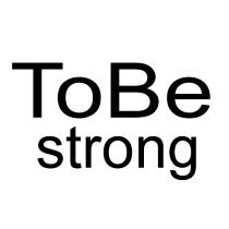 TOBE STRONG TOBE BE 2BE 2B TOBESTRONG 2BSTRONG 2BESTRONG2BESTRONG