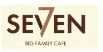 SEVEN 7 BIG FAMILY CAFECAFE