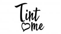 TINT ME LOVEMELOVEME