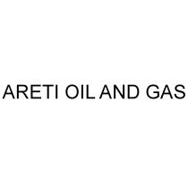 ARETI OIL AND GAS ARETI