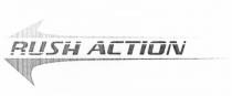 RUSH ACTIONACTION