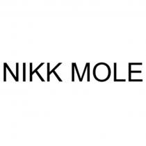 NIKK MOLE NIKK