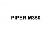 PIPER M350 М350 350350