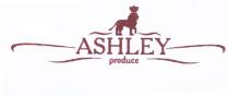 ASHLEY PRODUCE ASHLEY