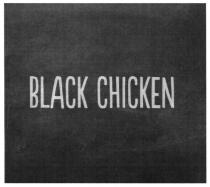 BLACK CHICKENCHICKEN