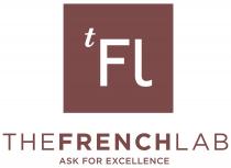 TFL THEFRENCHLAB ASK FOR EXCELLENCE THEFRENCHLAB THEFRENCH FRENCHLAB FRENCH LAB THEFRENCH FRENCHLAB