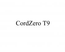 CORDZERO T9 CORDZERO CORD ZERO Т9Т9