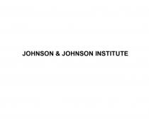 JOHNSON & JOHNSON INSTITUTE JOHNSON