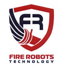 FR FIRE ROBOTS TECHNOLOGYTECHNOLOGY