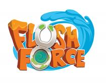 FLUSH FORCE FLUSH FLUSHFORCEFLUSHFORCE