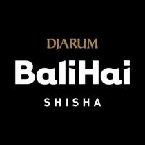 DJARUM BALIHAI SHISHA DJARUM BALIHAI SHISHA BALI HAI BALI HAI