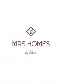 MRS.HOMES BY D&M HOMES MRS. HOMES DM MRSHOMES MRSMRS