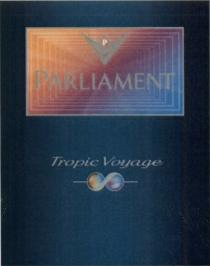 P PARLIAMENT TROPIC VOYAGEVOYAGE