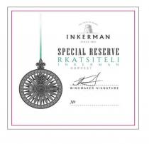 INKERMAN THE TASTE OF CRIMEA SPECIAL RESERVE RKATSITELI HARVEST WINEMAKER SIGNATURE WOES SINCE 1961 INKERMAN RKATSITELI OESWOESW