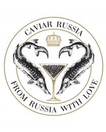 CAVIAR RUSSIA FROM RUSSIA WITH LOVELOVE