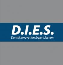 D.I.E.S. DENTAL INNOVATION EXPERT SYSTEM DIES DIES