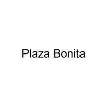 PLAZA BONITA