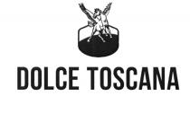 DOLCE TOSCANA TOSCANA