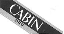 CABIN MILD