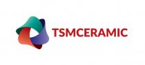 TSMCERAMIC TSM CERAMICCERAMIC