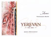 YEREVAN ARENI WINEMAKERS BLEND 782 BC ARMENIA WINE COMPANY ARAGATSOTN REGION ARMENIA YEREVAN ARENI WINEMAKERS WINEMAKERWINEMAKER'S WINEMAKER