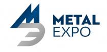 МЭ METAL EXPO METALEXPO METALEXPO