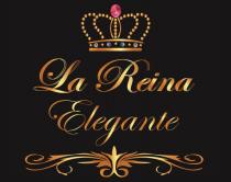 LA REINA ELEGANTE REINA LAREINA LAREINA