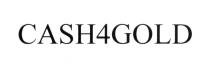 CASH4GOLD CASHFORGOLD CASHFORGOLD CASH GOLD CASH4 4GOLD CASHFOURGOLD CASHGOLDCASHGOLD