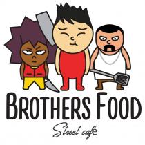 BROTHERS FOOD STREET CAFECAFE