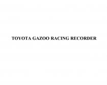 TOYOTA GAZOO RACING RECORDER TOYOTA GAZOO