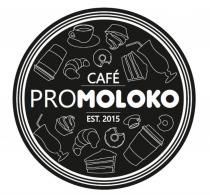 PROMOLOKO CAFE EST.2015 PROMOLOKO MOLOKO PRO MOLOKO